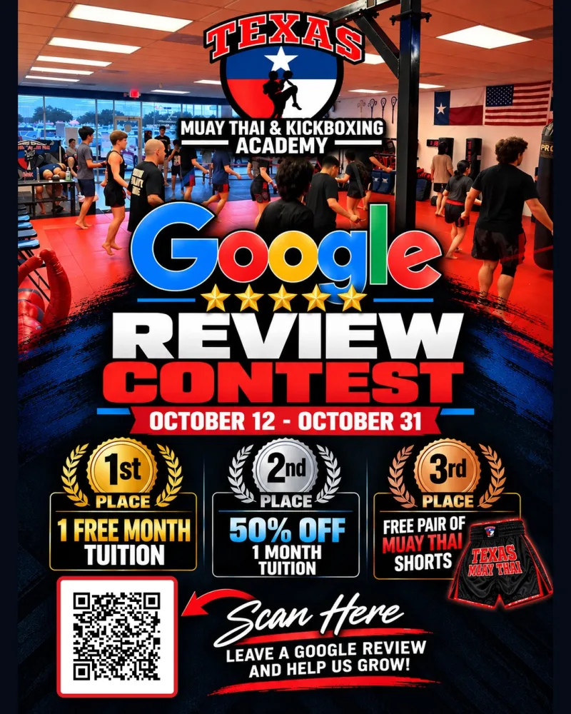 Google Review Contest poster, October 12 to October 31. First place: 1 free month of tuition. Second place: 50% off 1 month of tuition. Third place: a free pair of Muay Thai shorts. Scan the QR code to leave a Google review.